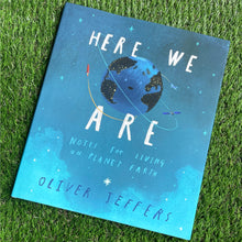 Load image into Gallery viewer, Here We Are: Notes for Living on Planet Earth - Of Things Wonderful