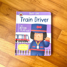 Load image into Gallery viewer, Busy Day: Train Driver - Of Things Wonderful