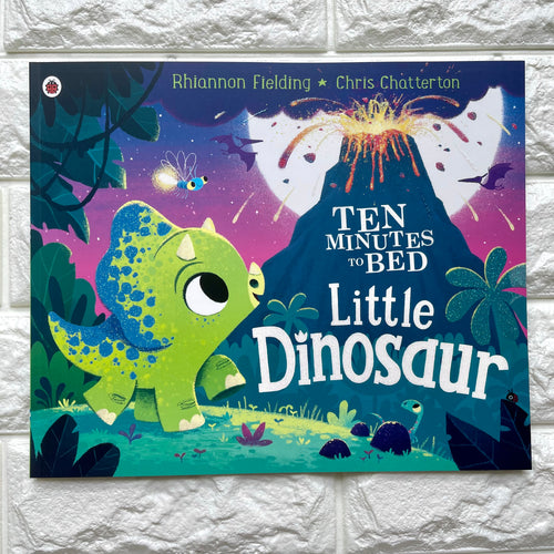 Ten Minutes To Bed: Little Dinosaur - Of Things Wonderful