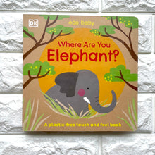 Load image into Gallery viewer, Eco Baby: Where Are You Elephant? - Of Things Wonderful
