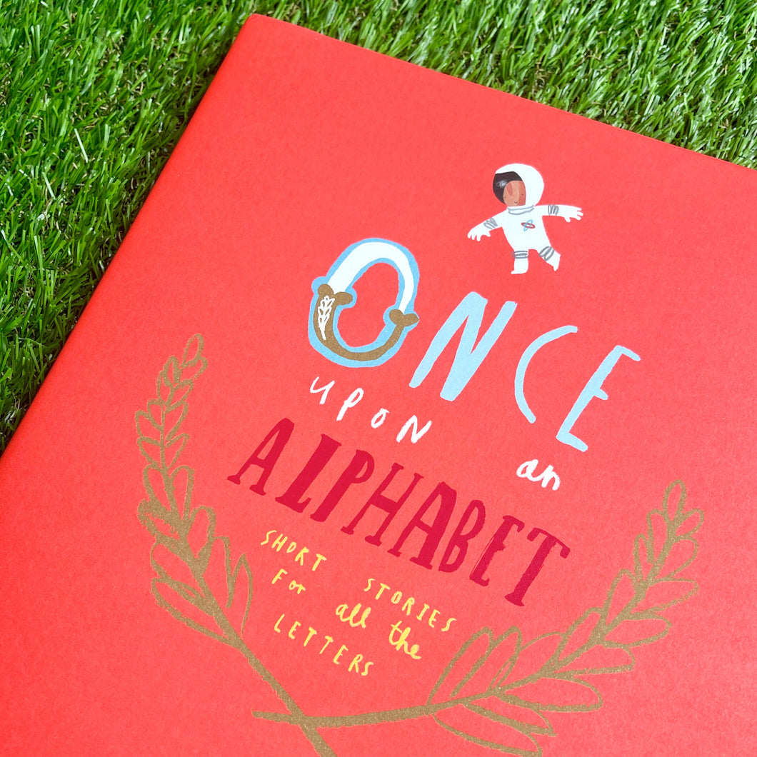 Once Upon An Alphabet - Of Things Wonderful